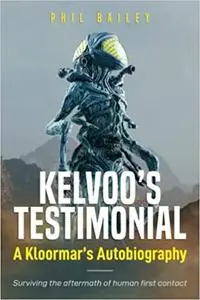 Kelvoo's Testimonial: Surviving the aftermath of human first contact