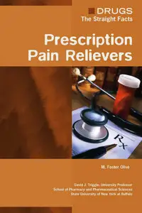 Prescription Pain Relievers (Drugs: the Straight Facts) {Repost}