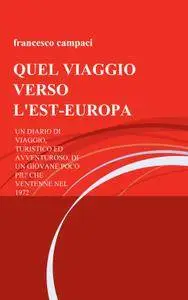 QUEL VIAGGIO VERSO LEST-EUROPA