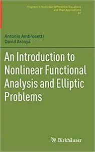 An Introduction to Nonlinear Functional Analysis and Elliptic Problems