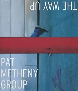 Pat Metheny Group - The Way Up (2005) {Nonesuch}