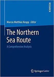 The Northern Sea Route: A Comprehensive Analysis