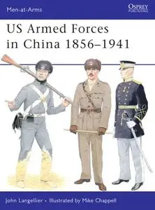 US Armed Forces in China 1856-1940 (Osprey Men-at-Arms 455)