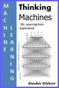Thinking Machines: Machine Learning