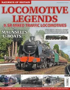 Railways of Britain - Locomotive Legends #9. SR Mixed Traffic Locomotives - December 2016