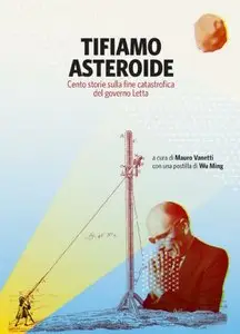 Wu Ming - Tifiamo asteroide