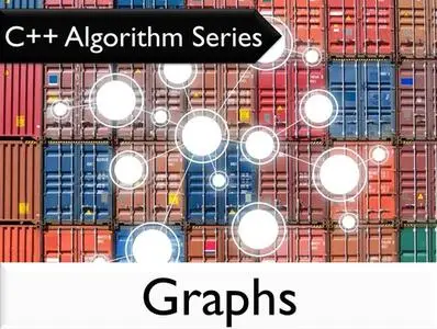 C++ Algorithm Series: Graphs