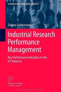 Industrial Research Performance Management: Key Performance Indicators in the ICT Industry