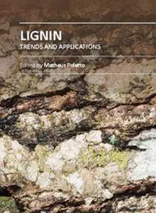 "Lignin: Trends and Applications" ed. by Matheus Poletto