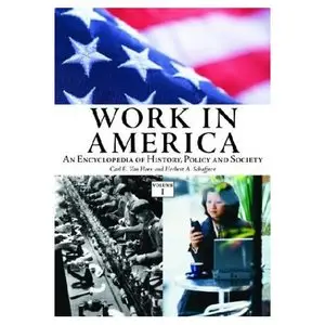 Work in America: An Encyclopedia of History, Policy, and Society (Repost)   
