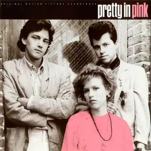 Various Artists - Pretty In Pink (The Original Motion Picture Soundtrack) (1986) RE-UPLOAD