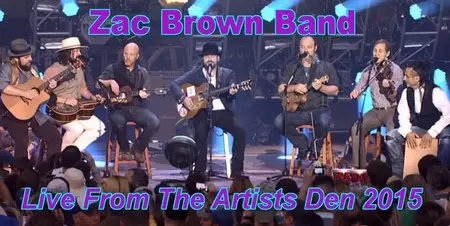 Zac Brown Band - Live From The Artists Den (2015)