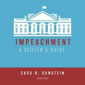 «Impeachment» by Cass R. Sunstein