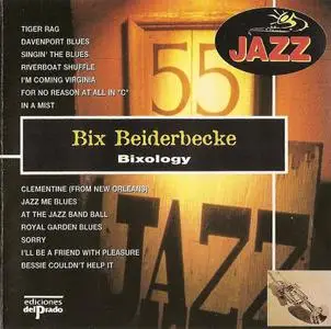 Bix Beiderbecke - Bixology