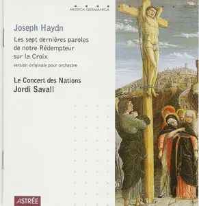 Joseph Haydn: Les sept dernieres paroles nostre Redempteur sur la croix - Jordi Savall (1991)