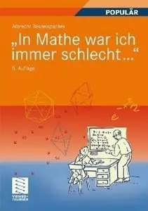 In Mathe war ich immer schlecht...": Berichte und Bilder von Mathematik und Mathematikern, Problemen und Witzen (Repost)