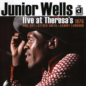 Junior Wells - Live At Theresa's 1975 (2006)