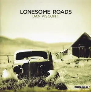 Dan Visconti - Lonesome Roads (2012)