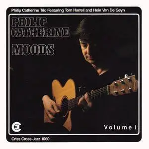 Philip Catherine Trio - Moods Vol. 1 (1992) {Criss Cross}