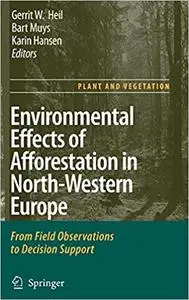 Environmental Effects of Afforestation in North-Western Europe: From Field Observations to Decision Support