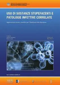 A.A. V.V. - Uso di sostanze stupefacenti e patologie infettive correlate (2012)