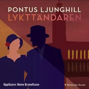 «Lykttändaren» by Pontus Ljunghill