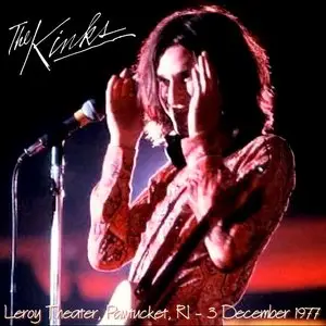 The Kinks -  Leroy Theater, Pawtucket, RI - December 3rd 1977 - The Dan Lampinski Tapes Vol. 32 (EX AUD)