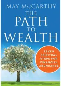 The Path to Wealth: Seven Spiritual Steps for Financial Abundance