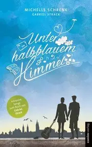 Michelle Schrenk - Unter halbblauem Himmel