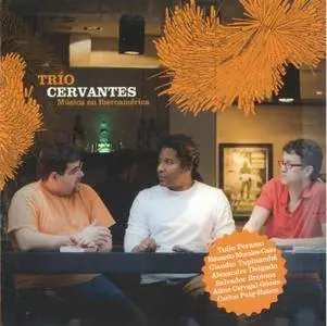 Trío Cervantes - Música en Iberoamérica (2010)