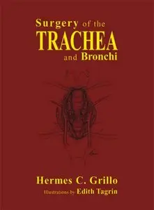 Surgery Of The Trachea and Bronchi  [Repost]