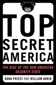 Top Secret America: The Rise of the New American Security State (Repost)