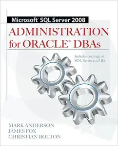 Microsoft SQL Server 2008 Administration for Oracle DBAs (repost)