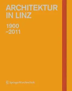 Architektur in Linz 1900-2011