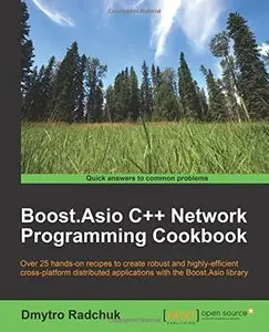 Boost.Asio C++ Network Programming Cookbook