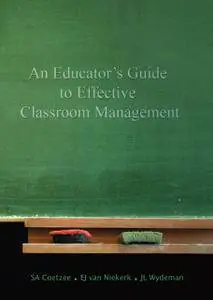 An Educator's Guide to Effective Classroom Management