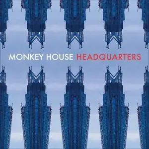 Monkey House - Headquarters (2011/2021) [Official Digital Download 24/96]