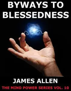«Byways to Blessedness» by James Allen