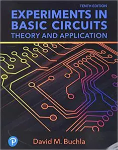 Experiments in Basic Circuits: Theory and Application 10th Edition