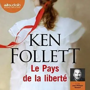 Ken Follett, "Le Pays de la liberté"