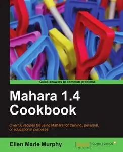 Mahara 1.4 Cookbook (repost)