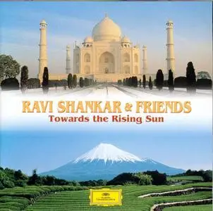Ravi Shankar & Friends - Towards The Rising Sun