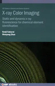 X-ray Color Imaging: Static and Dynamic X-ray Fluorescence for Chemical Element Identification (Sensors and Sensor Systems)