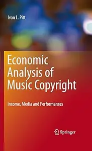 Economic Analysis of Music Copyright: Income, Media and Performances