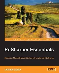 «ReSharper Essentials» by Lukasz Gasior