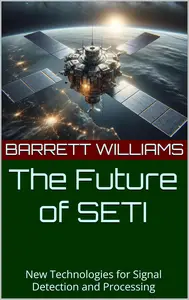 The Future of SETI: New Technologies for Signal Detection and Processing