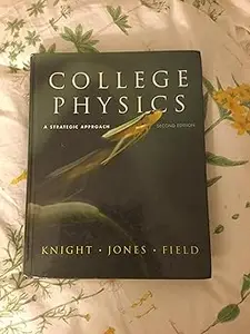 College Physics: A Strategic Approach  Ed 2