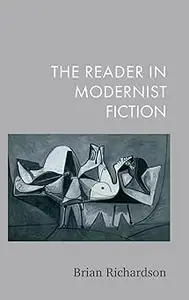 The Reader in Modernist Fiction Ed 87