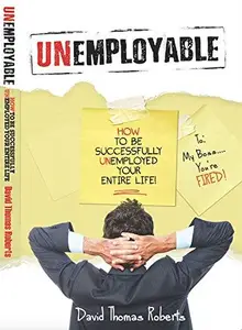 Unemployable!