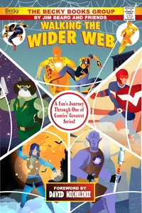 Walking the Wider Web: A Fan's Journey Through One of Comics' Greatest Series